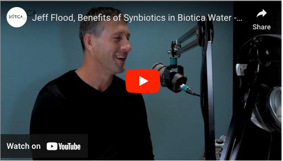 Interview with Jeff Flood on the Benefits of Biotica Synbiotic Water